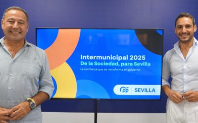 El PP de Sevilla inicia el curso político con la celebración de la Intermunicipal ‘De la Sociedad, para Sevilla’